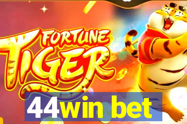 44win bet